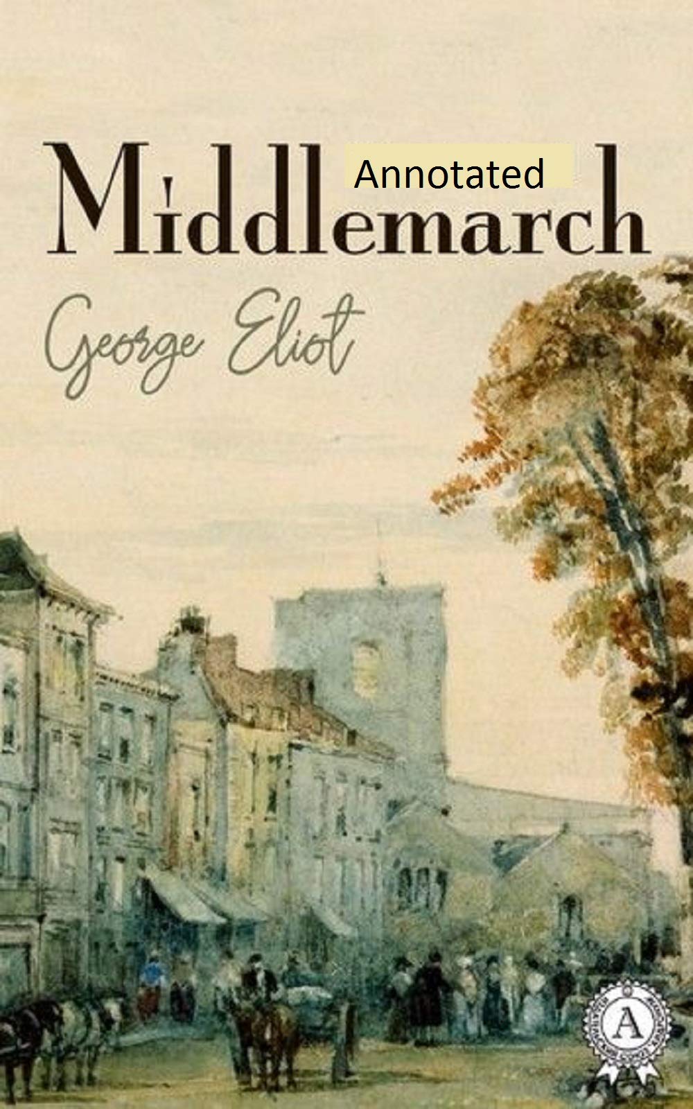 MiddlemarchOriginal Edition(Annotated) by Eliot Goodreads
