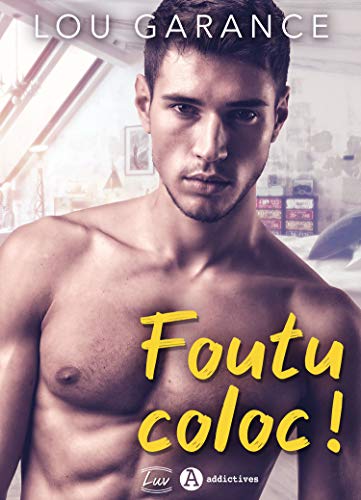 Foutu Coloc !