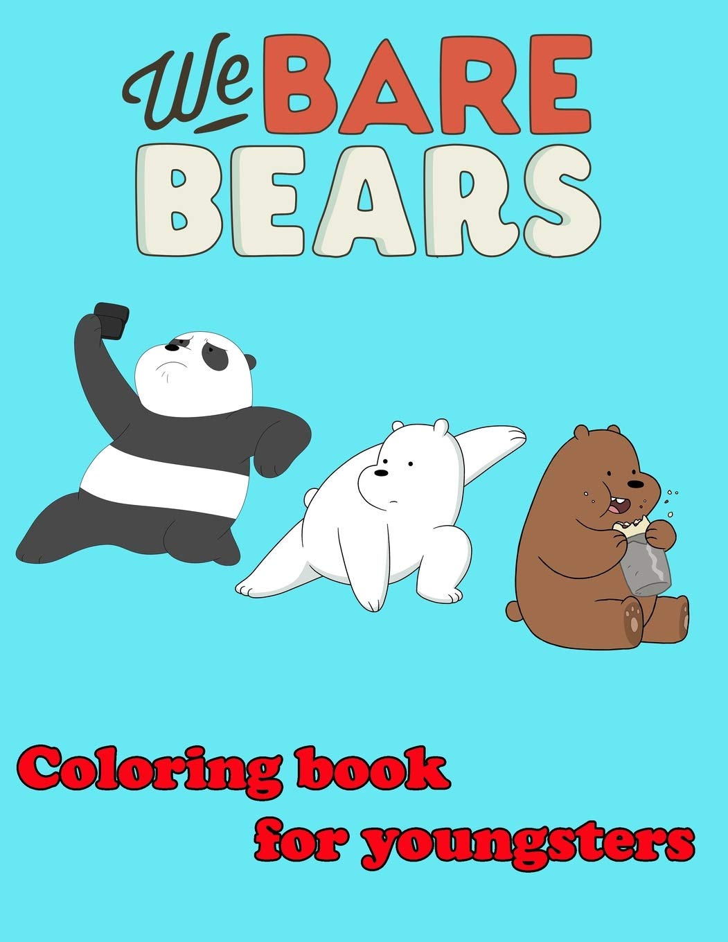 We Bare Bears Coloring Book for Youngsters by Jake Norton Goodreads