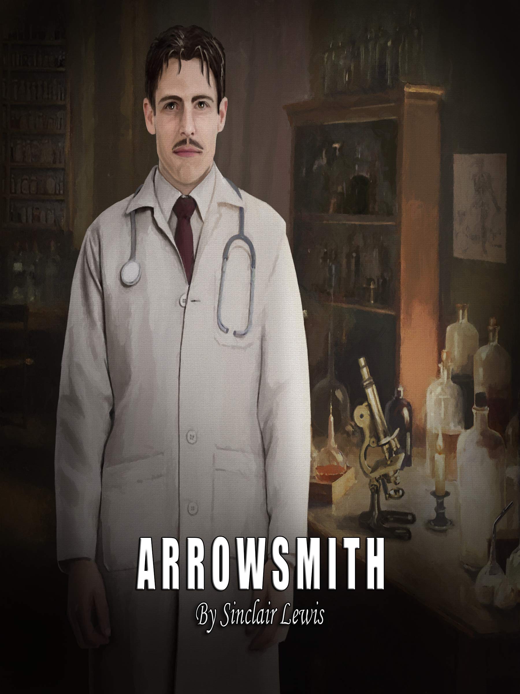 Arrowsmith (illustrated) by Sinclair Lewis Goodreads
