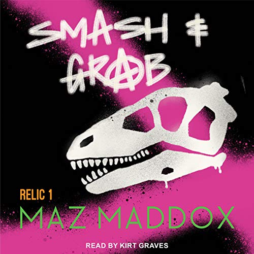 Smash & Grab (RELIC #1)