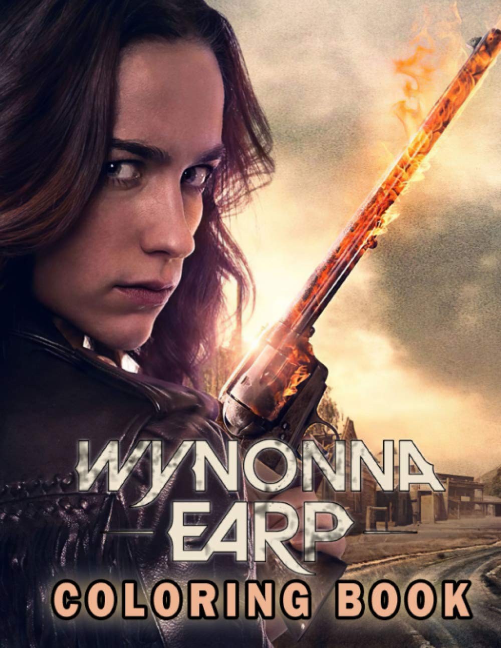 Wynonna Earp Coloring Book: A Cool Coloring Book For Adults To Relax