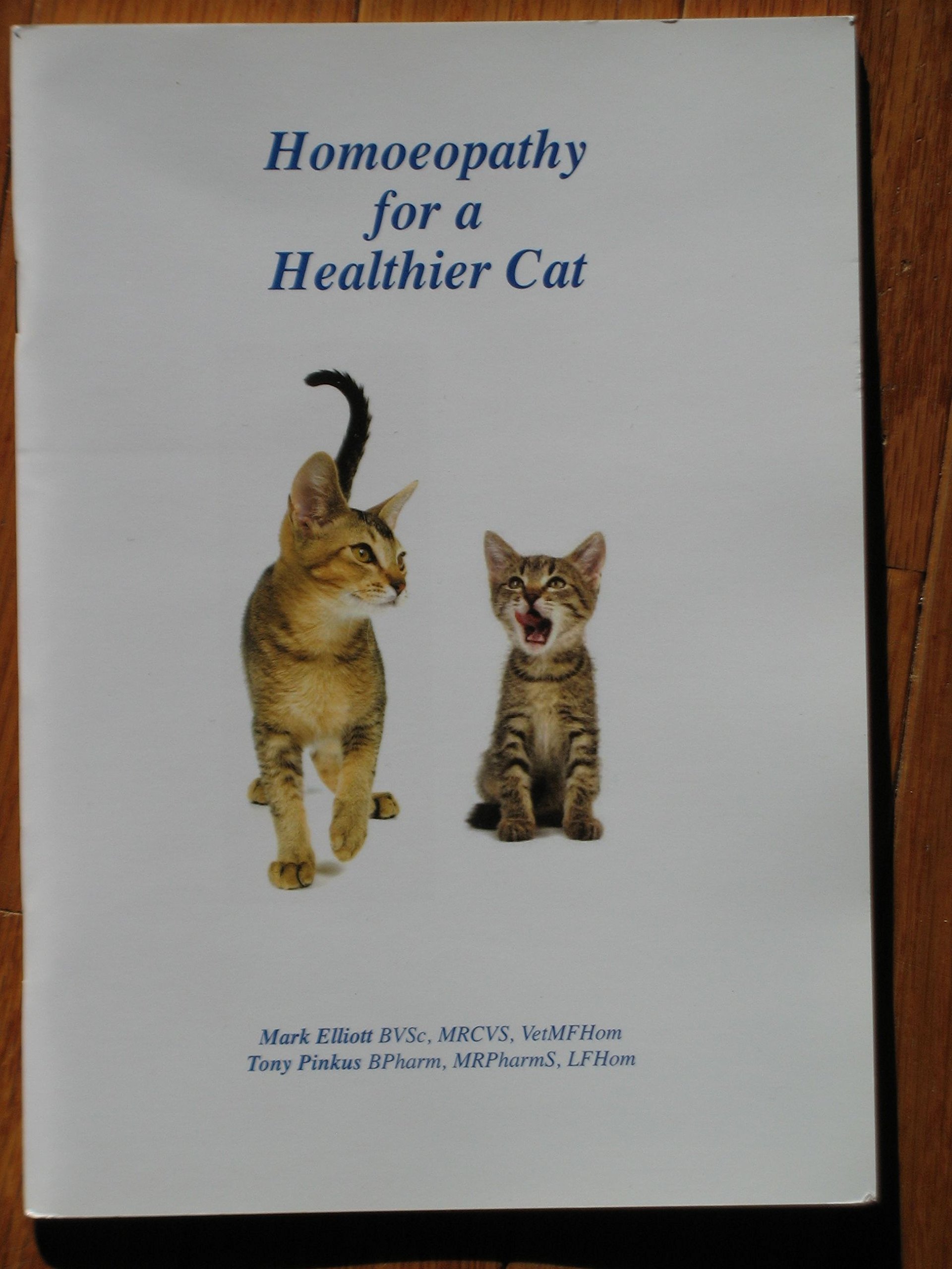 Homeopathy for a Healthier Cat by Mark Elliott Goodreads