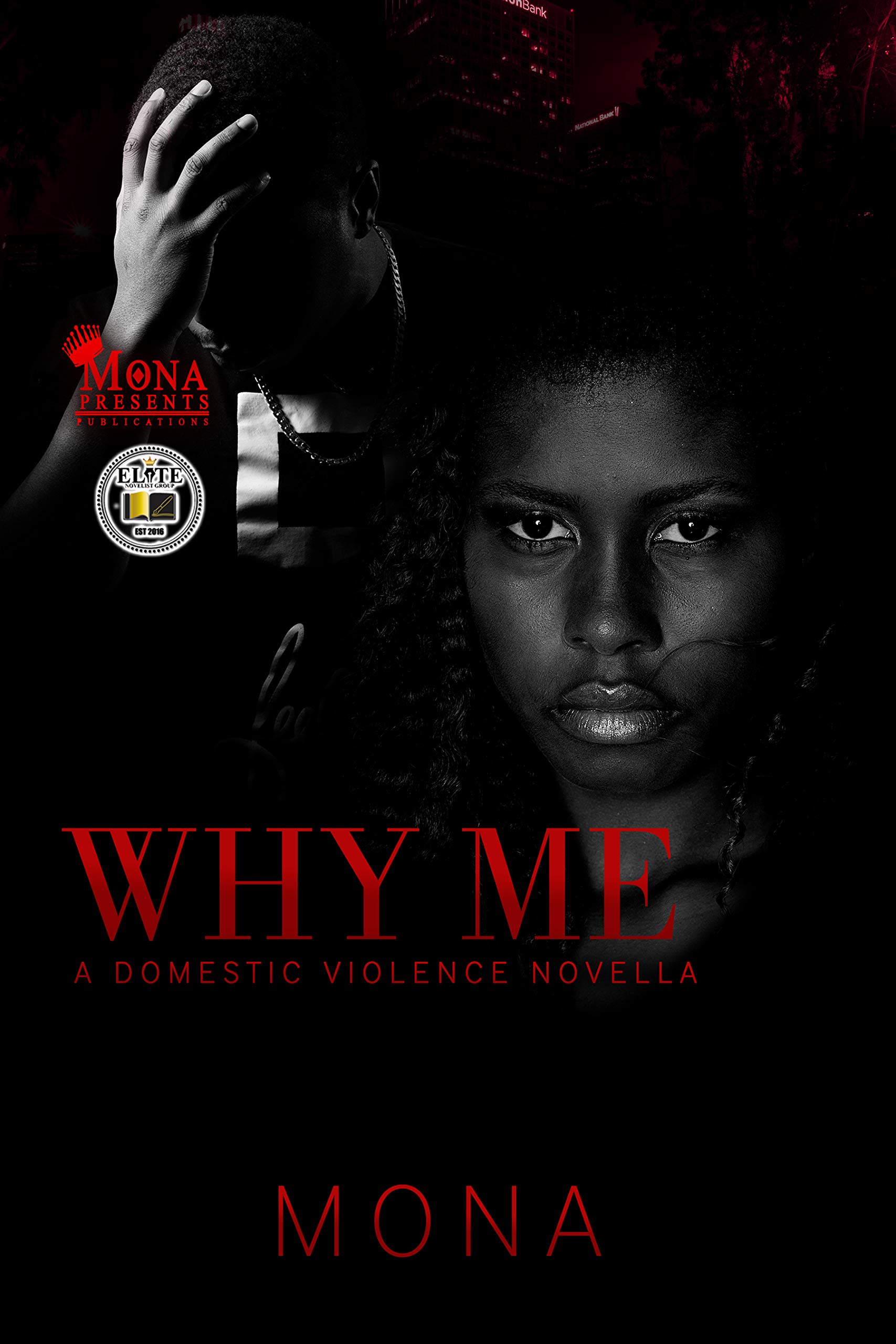 Why Me: A Domestic Violence Novella