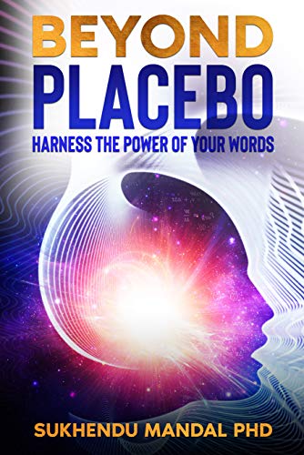 Beyond Placebo: Harness the Power of Your Words