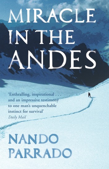Miracle in the Andes