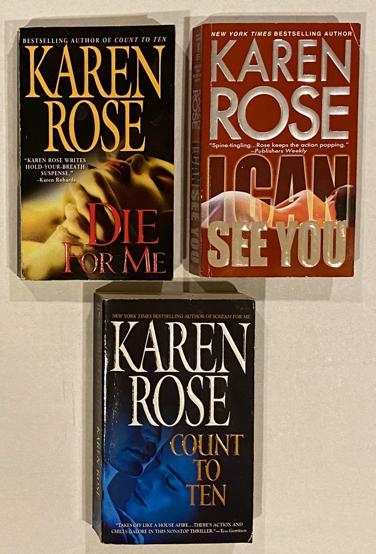 Die for Me / I Can See You / Count to Ten by Karen Rose | Goodreads