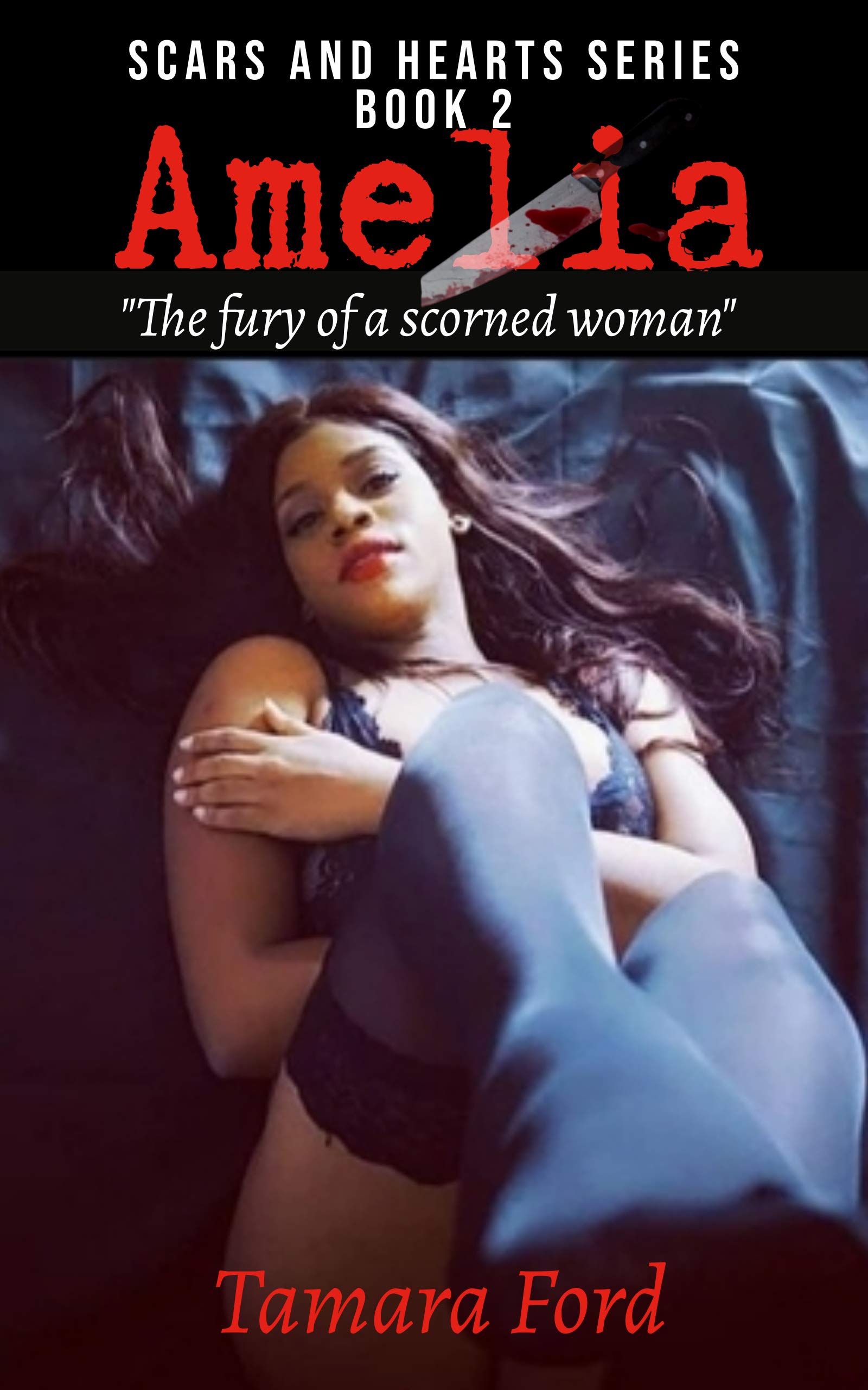 Amelia: "The fury of a scorned Woman"