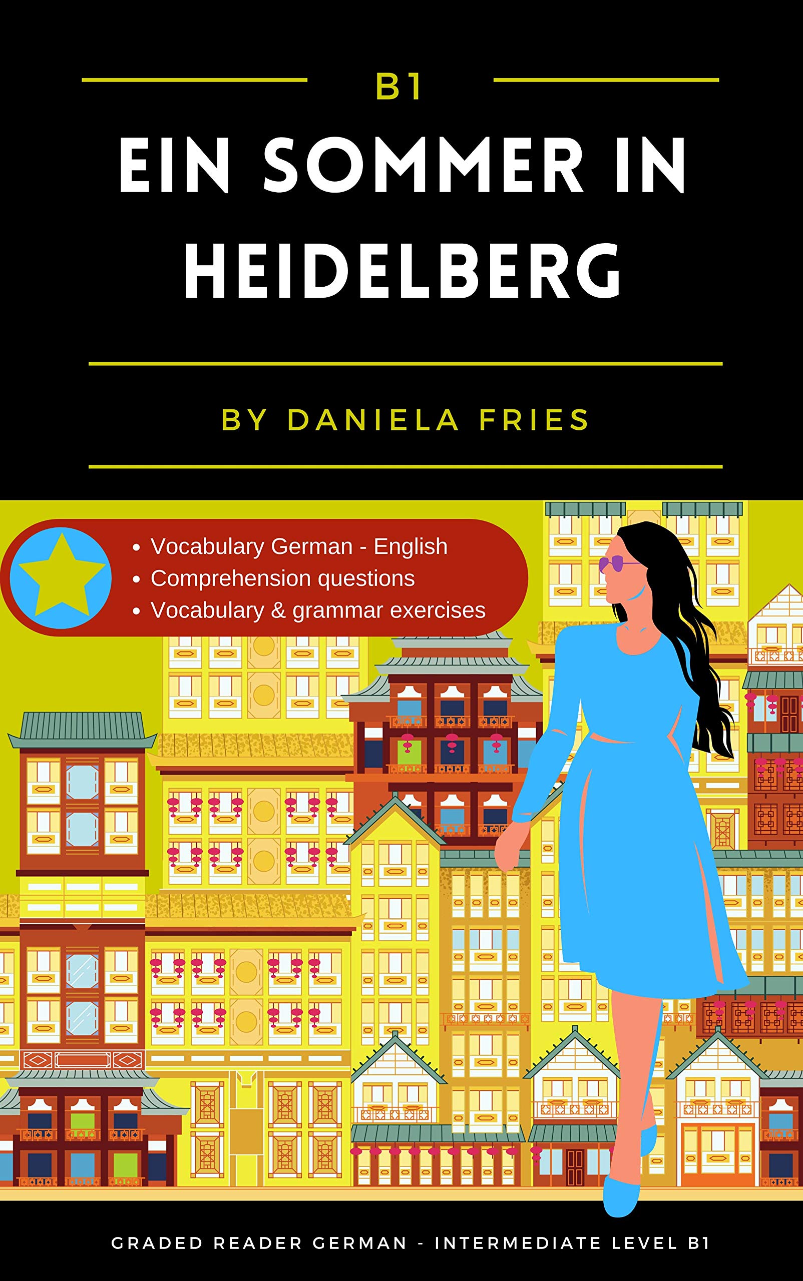 Ein Sommer in Heidelberg: Graded Reader Intermediate German B1