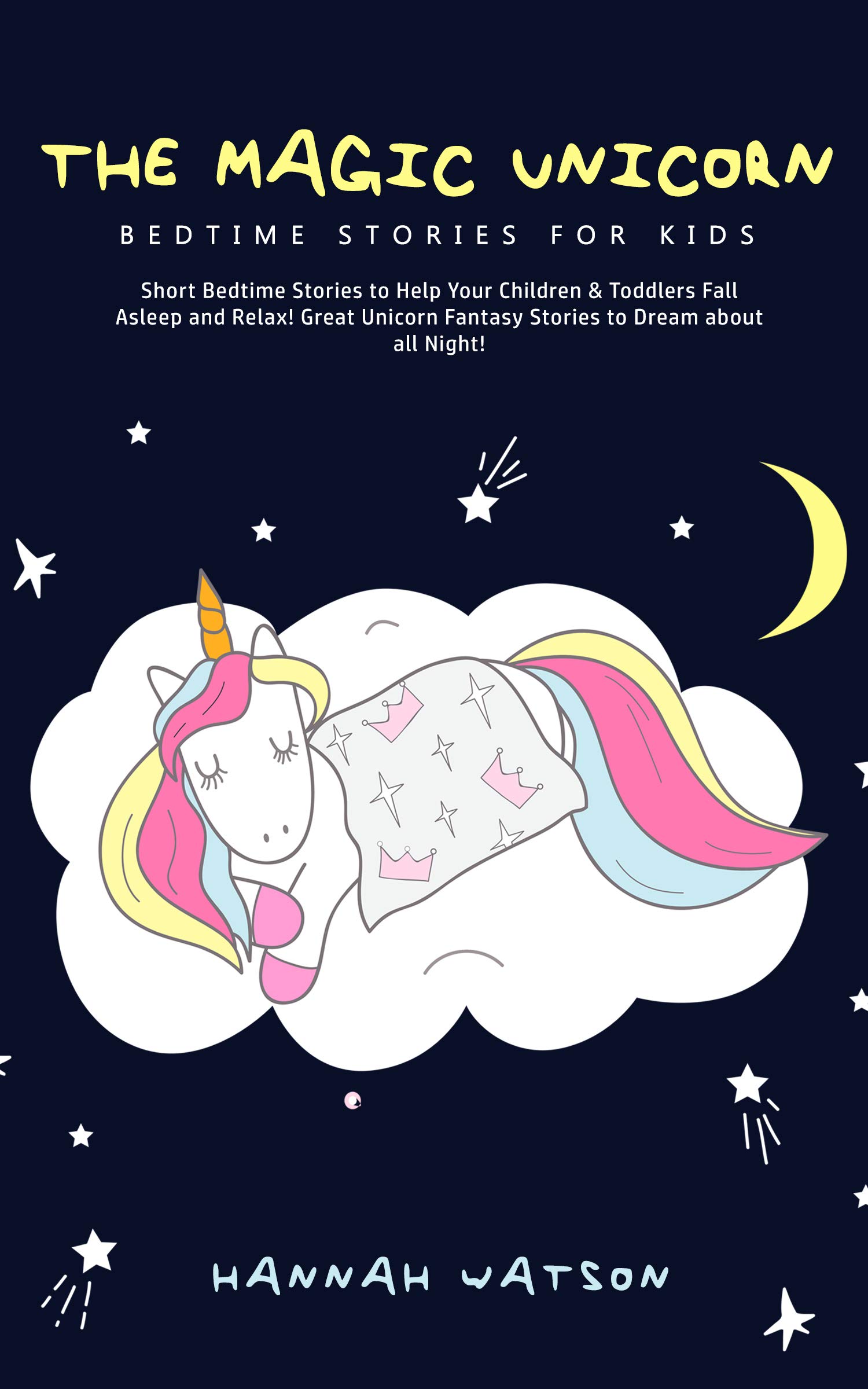 The Magic Unicorn Bedtime Stories for Kids Short Bedtime Stories to