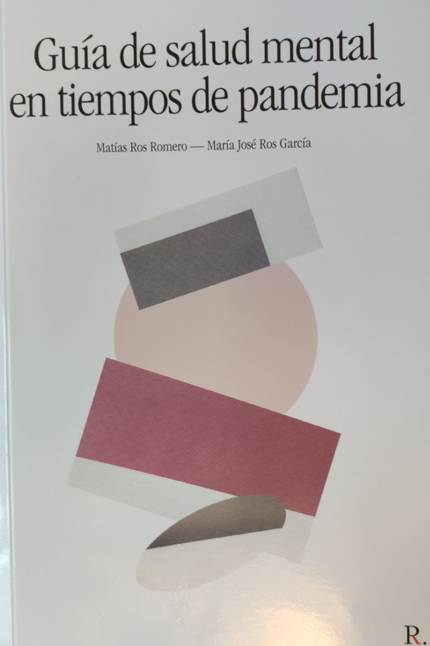 Guía de salud mental en tiempos de pandemia by Matías Ros Romero, María ...