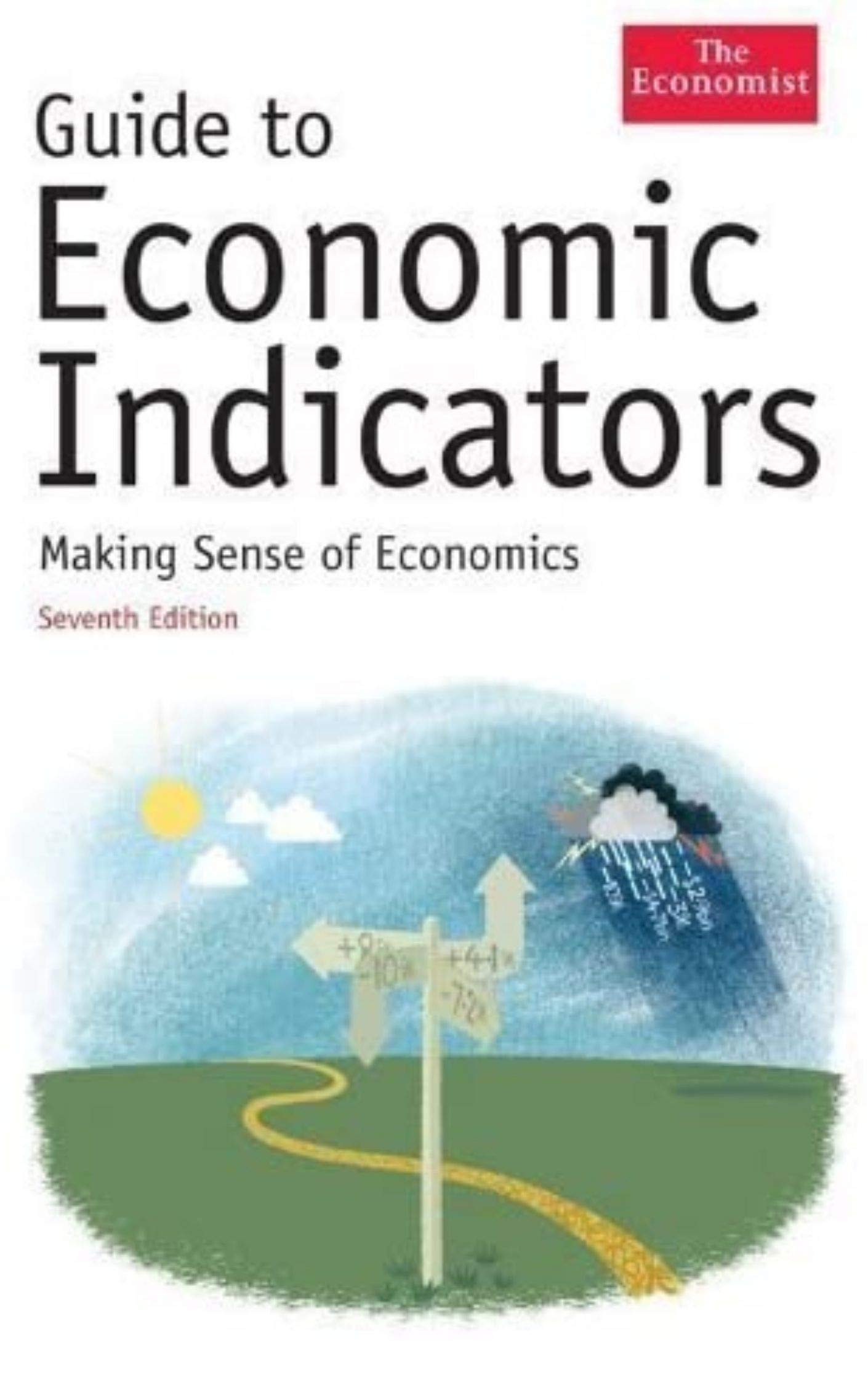 Guide to Economic Indicators Making Sense of Economics by The