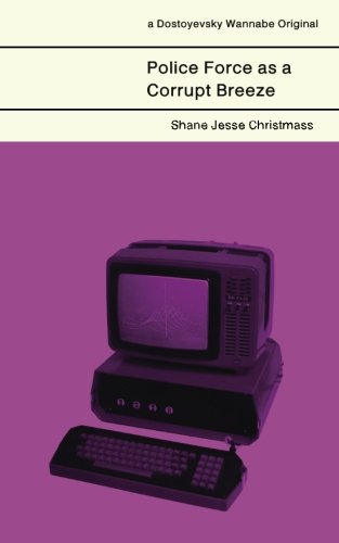 Police Force As A Corrupt Breeze book cover