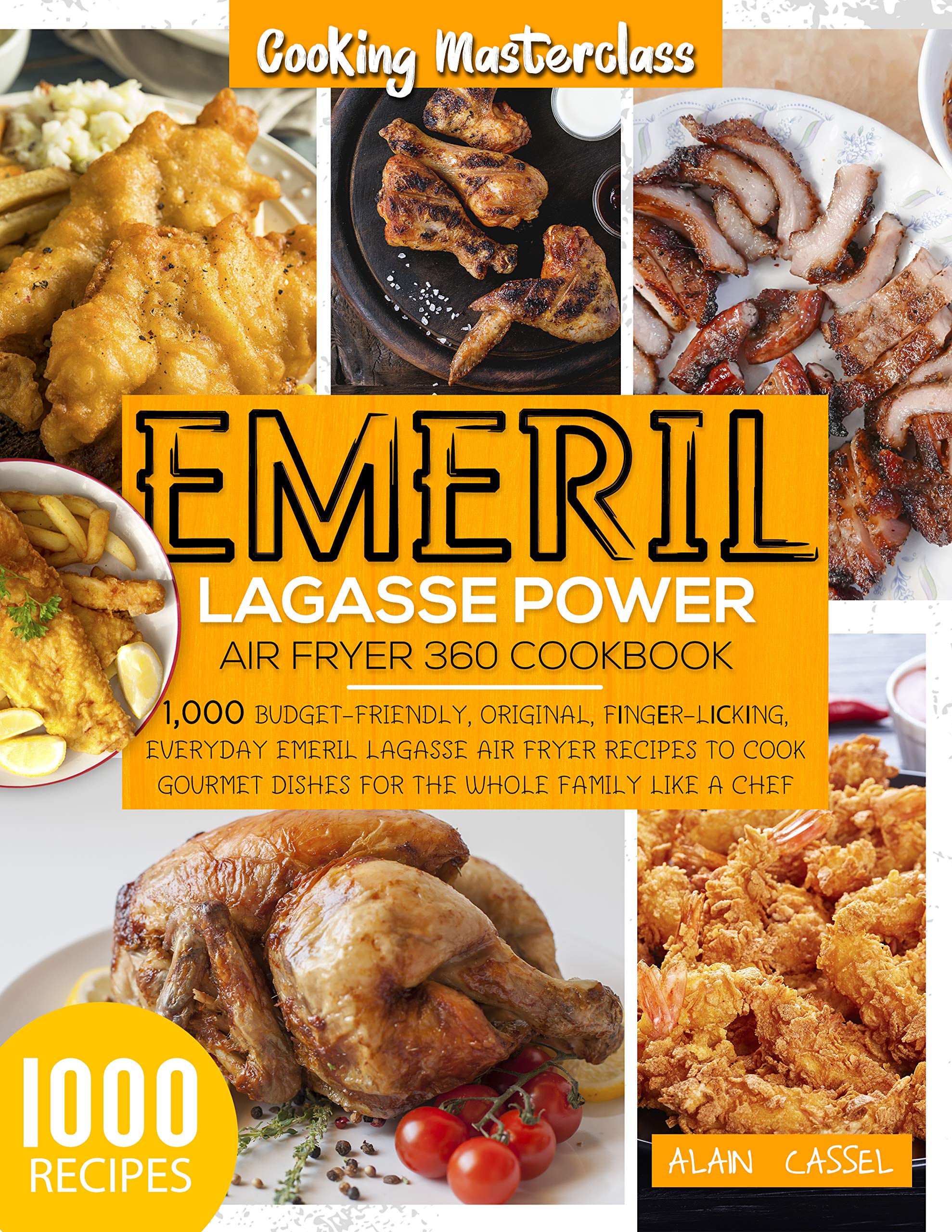 Emeril Lagasse Power Air Fryer 360 Cookbook Cooking Masterclass1000 BudgetFriendly,Original