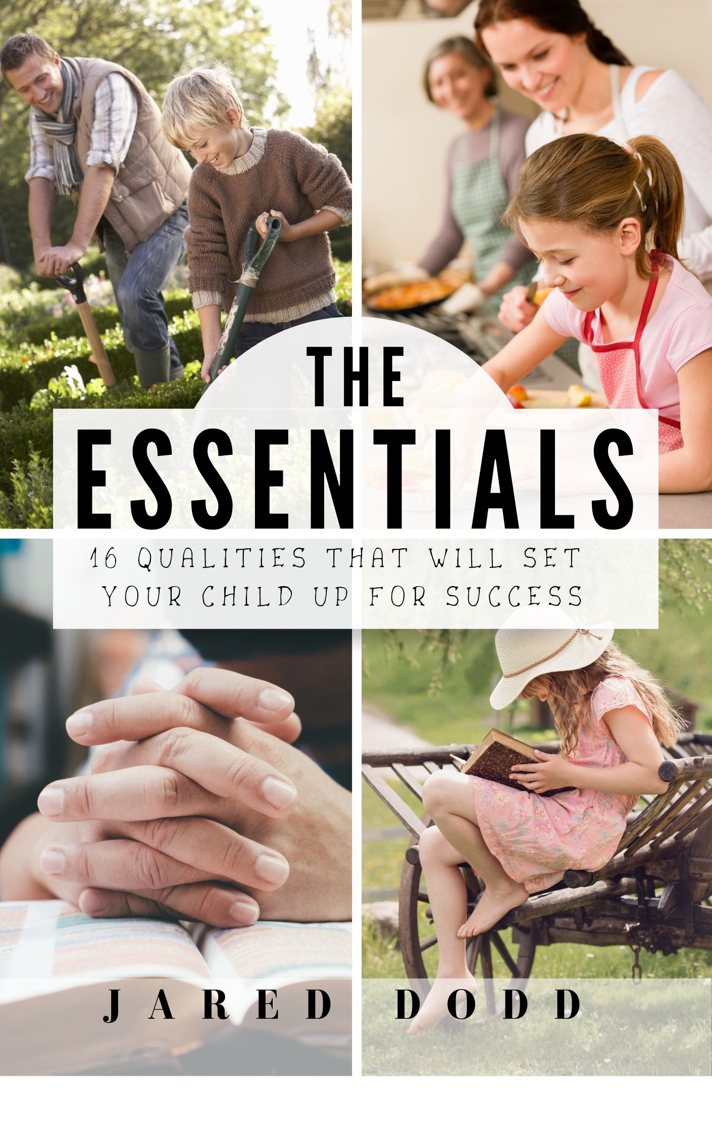 The Essentials 16 qualities that will set your child up for success by