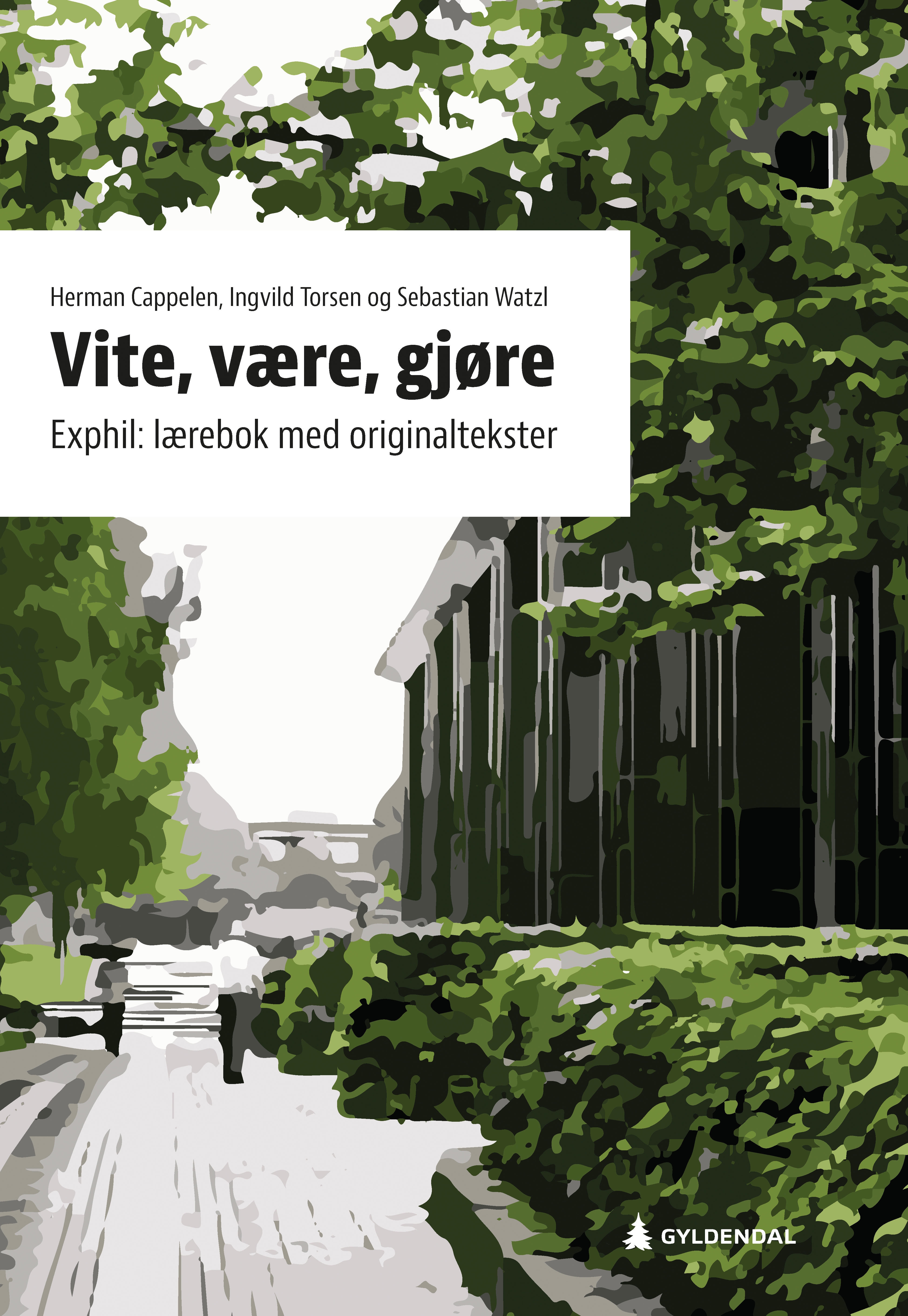 Vite, være, gjøre. Exphil: lærebok med originale tekster
