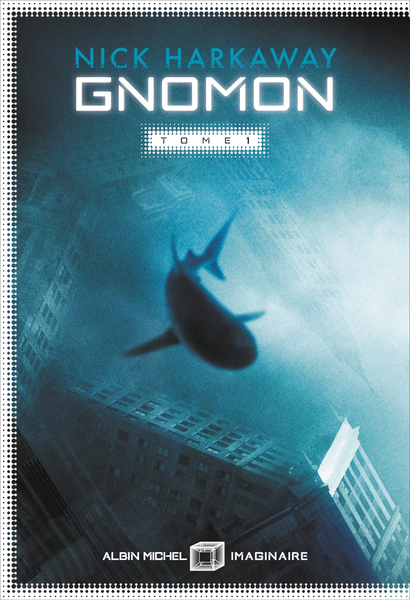 Gnomon : Tome 1