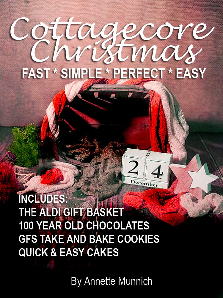 Cottagecore Christmas: Fast Simple Perfect Easy