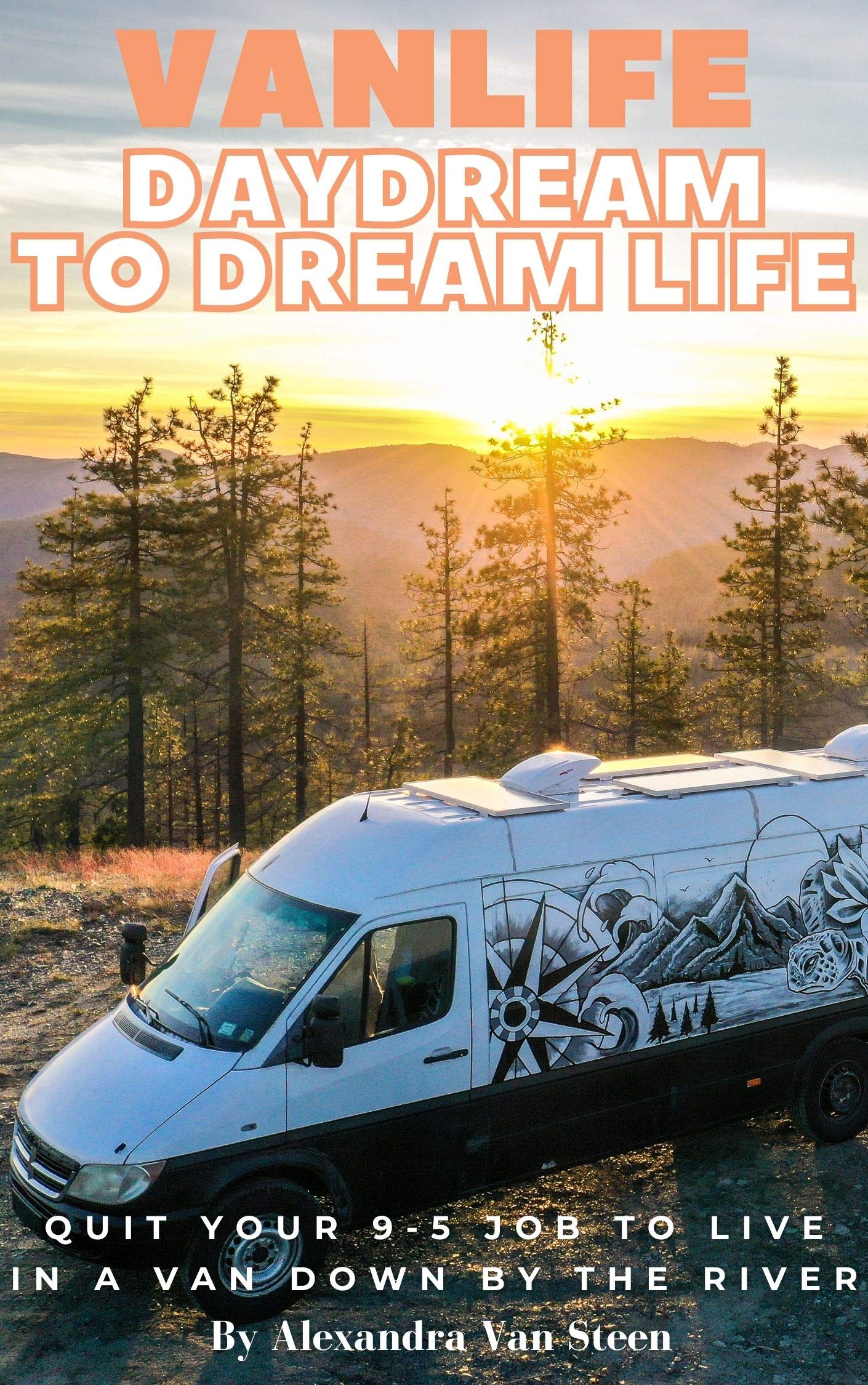 Van Life Book Daydream to Dream Life Quit your 95 job to live in a