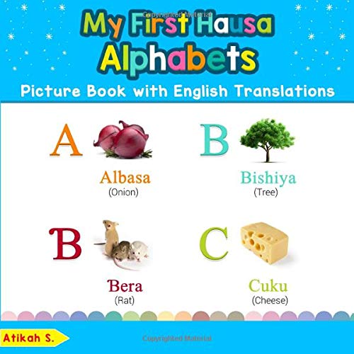 My First Hausa Alphabets Picture Book with English Translations