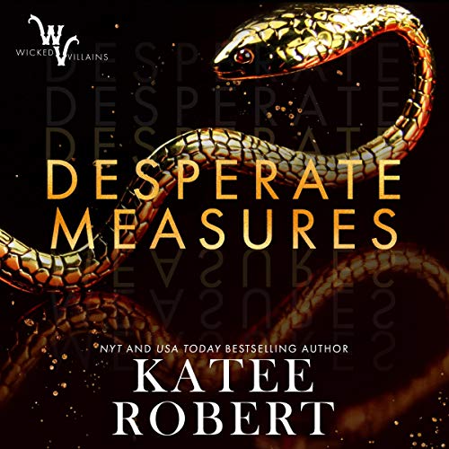 Desperate Measures (Wicked Villains, #1)