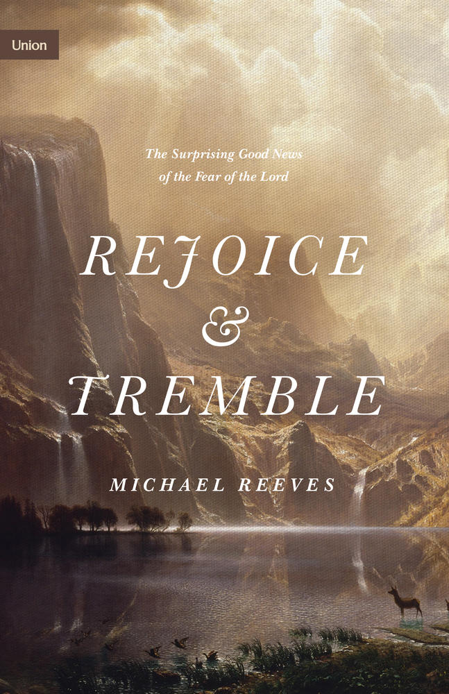 The Surprising Good News of the Fear of the Lord