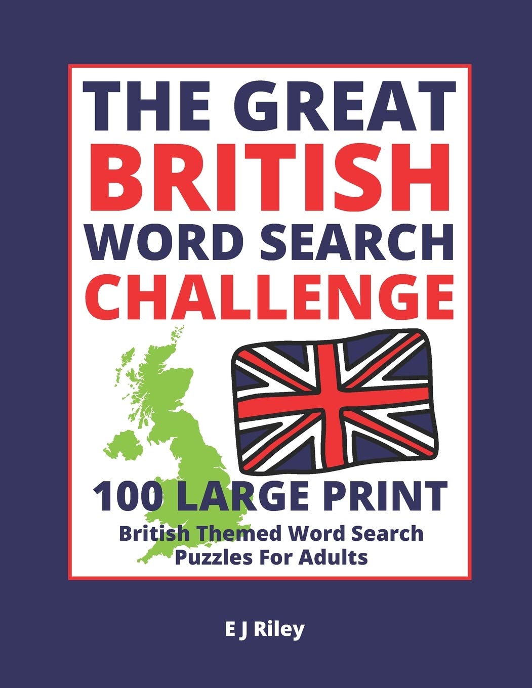 The Great British Word Search Challenge 100 Large Print British Themed