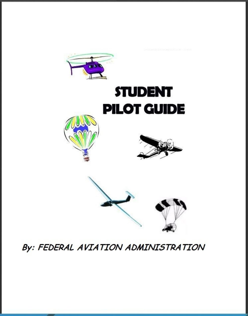 Student Pilot Guide FAA. By FEDERAL AVIATION ADMINISTRATION by Federal Aviation Administration