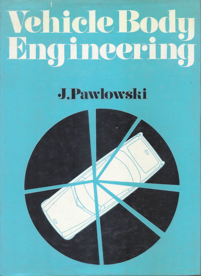 Vehicle body engineering by Janusz Pawłowski Goodreads