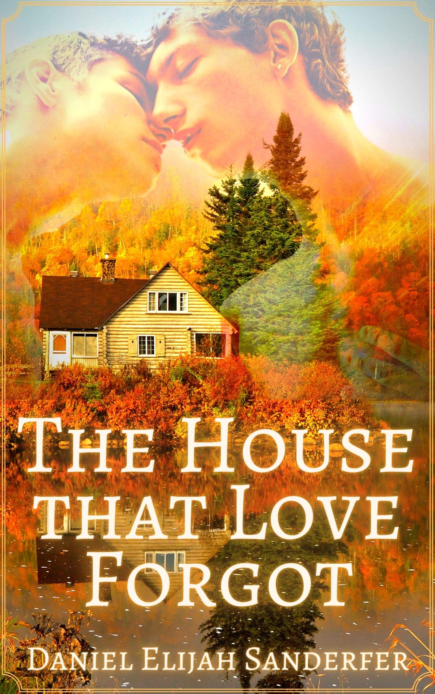 The House that Love Forgot