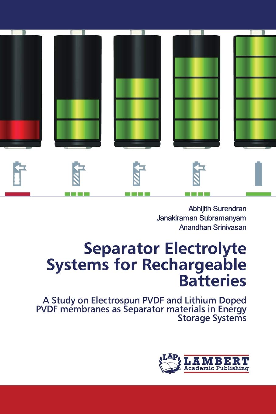 Separator Electrolyte Systems for Rechargeable Batteries A Study on