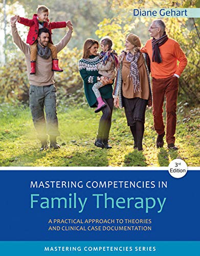 Bundle: Mastering Competencies in Family Therapy: A Practical Approach to Theories and Clinical Case Documentation, 3rd + MindTap Counseling, 1 term (6 months) Printed Access Card