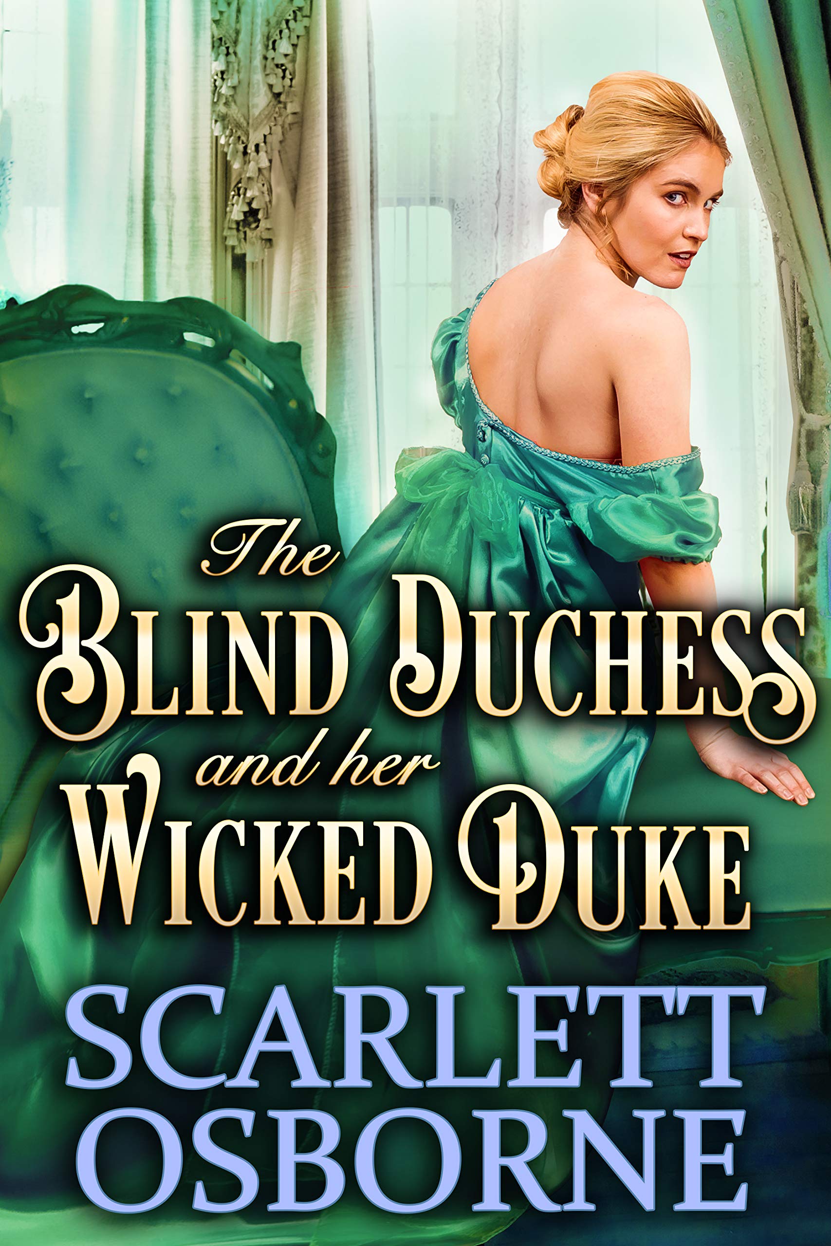 The Blind Duchess and her Wicked Duke