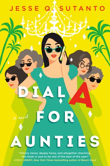 Dial A for Aunties (Aunties, #1)