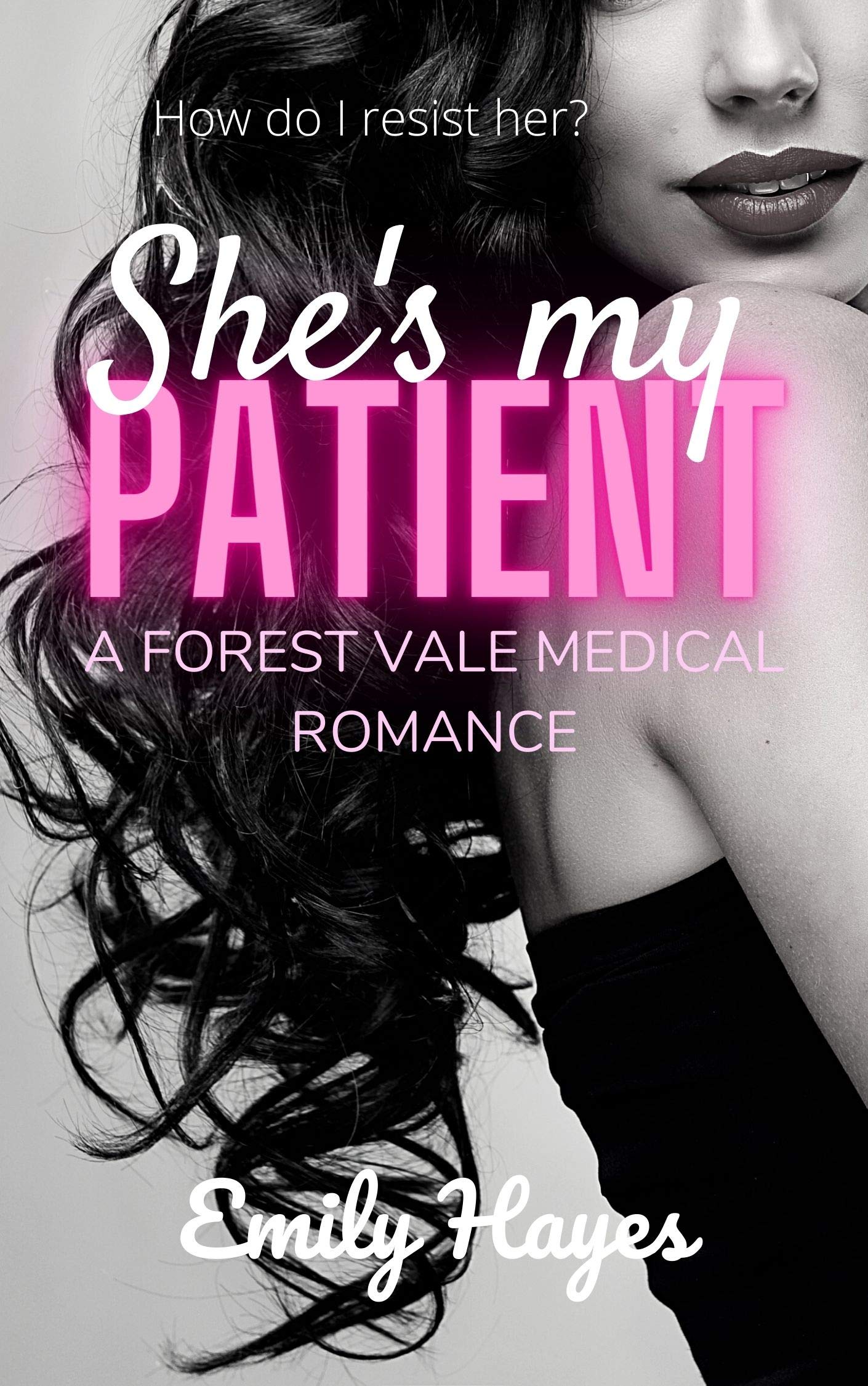 She's My Patient