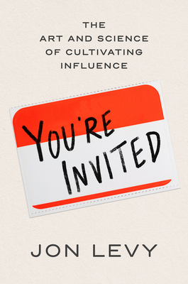 You're Invited: The Art and Science of Connection, Trust, and Belonging
