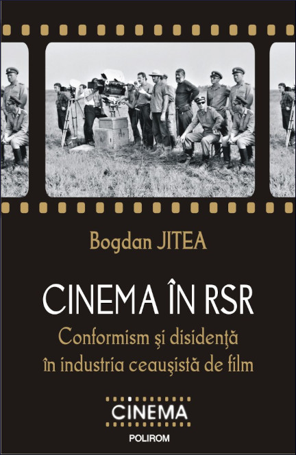Cinema în RSR: conformism și disidență în industria ceaușistă de film