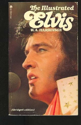 The Illustrated Elvis by W A Harbinson | Goodreads