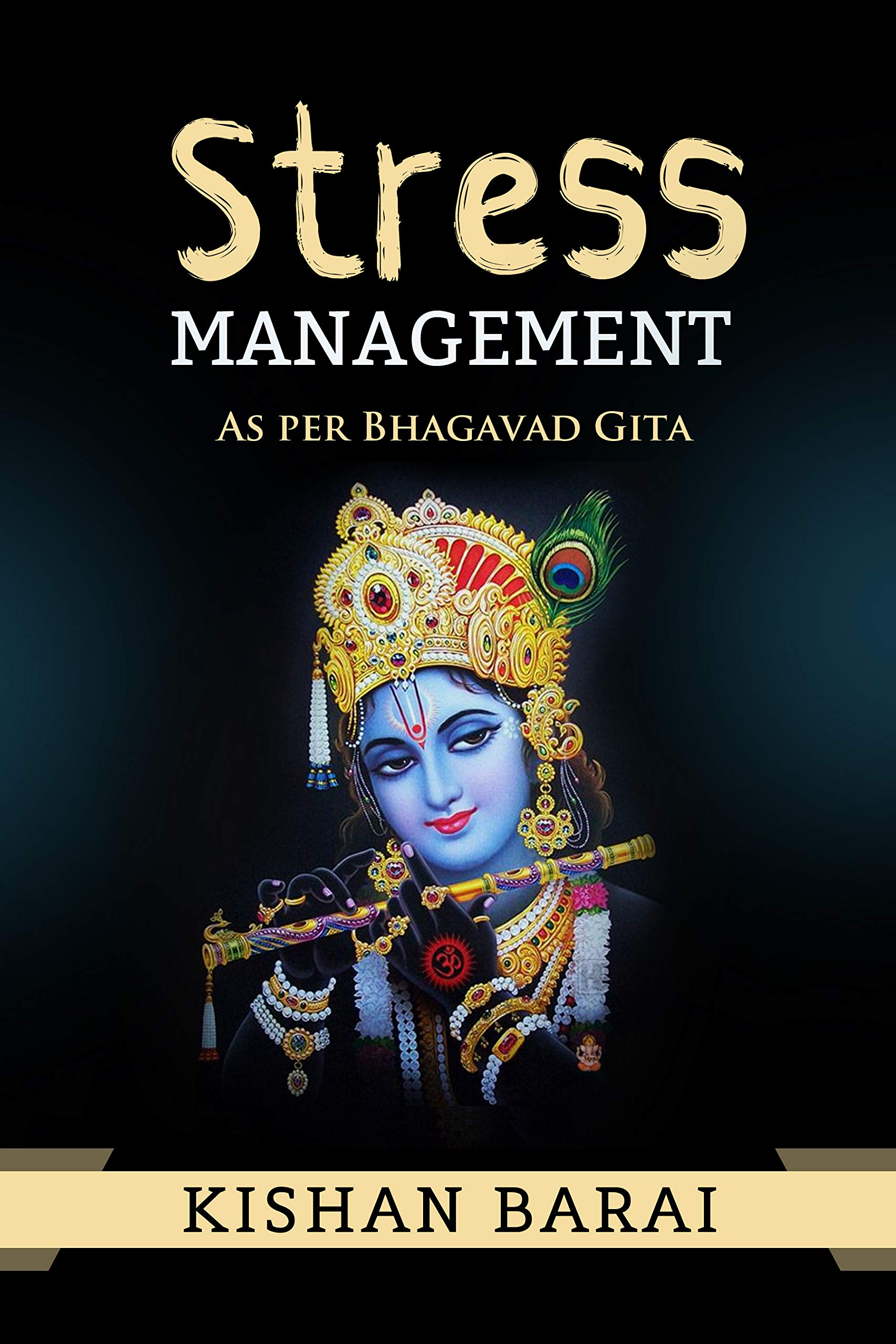 Stress Management : as per Bhagavad Gita