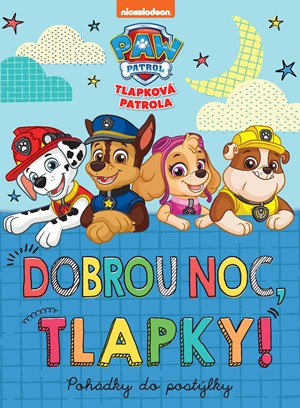 Tlapková patrola - Dobrou noc, tlapky! book cover