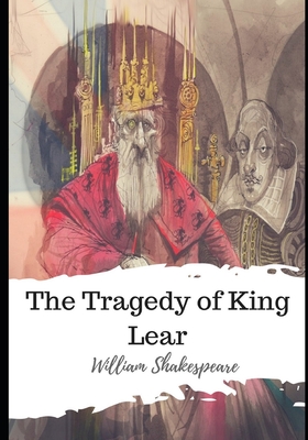 The Tragedy of King Lear by William Shakespeare | Goodreads