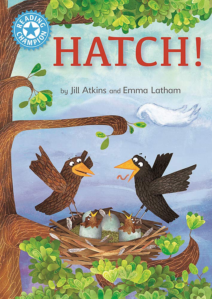 Hatch!: Independent Reading Blue 4
