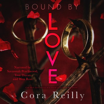 Bound by Love (Born in Blood Mafia Chronicles, #6)