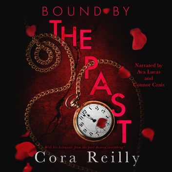 Bound by the Past (Born in Blood Mafia Chronicles, #7)