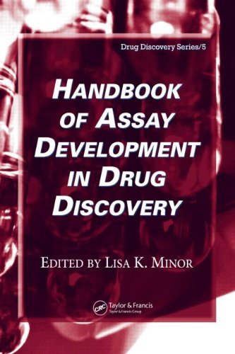 Handbook of Assay Development in Drug Discovery by Lisa K. Minor ...