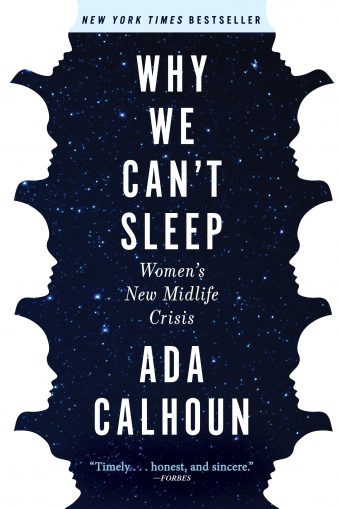 Why We Can't Sleep: Women's New Midlife Crisis