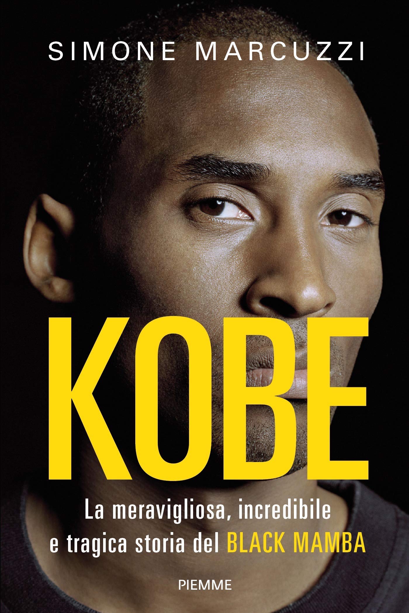 KOBE: La meravigliosa, incredibile e tragica storia del Black Mamba