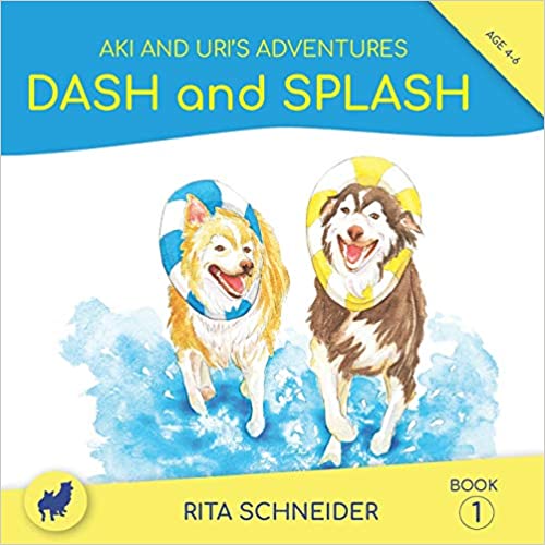 Dash and Splash by Rita Schneider Goodreads