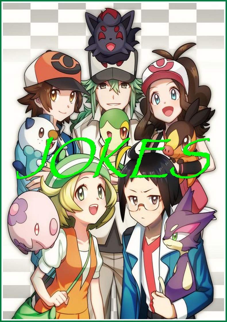 Pokemon Black and White Jokes Funny and Hilarious M3MES, Jokes, Humor