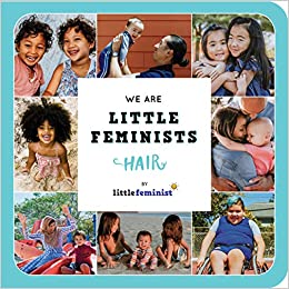 We Are Little Feminists: Hair
